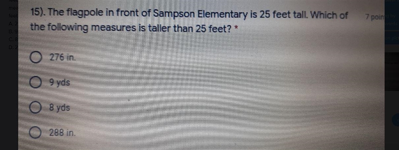 The flagpole in front of Sampson Elementary is 25 feet tall. Which of the following-example-1