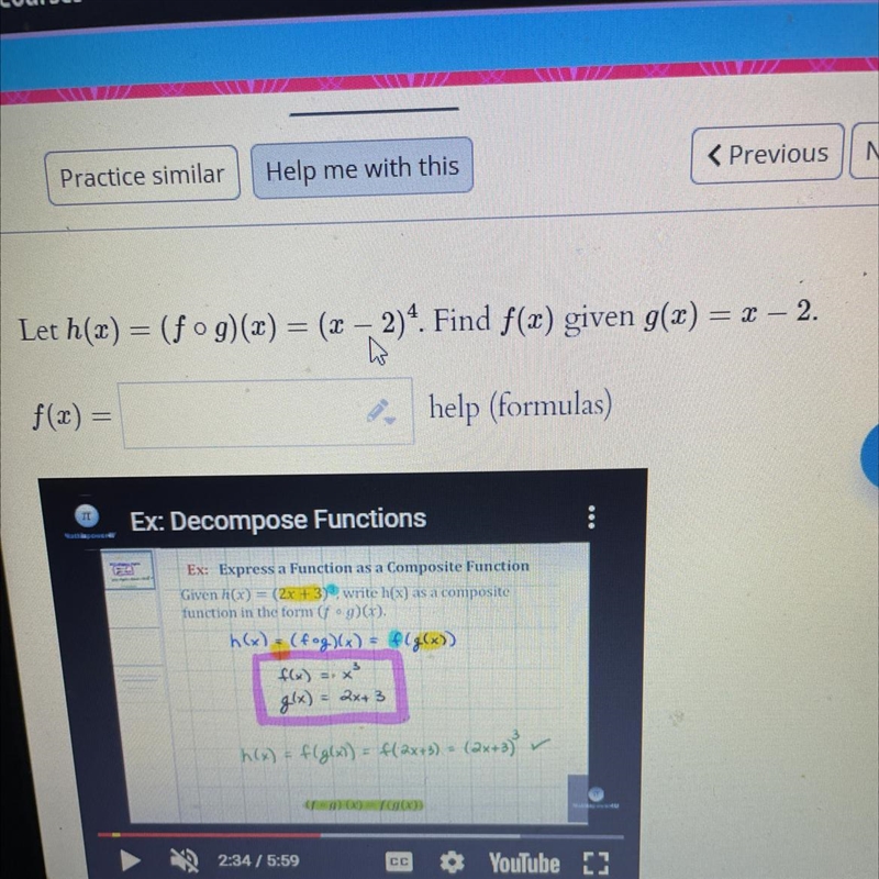 Let h(x) = (fog)(x) = (x - 2)^4. Find f(x) given g(x) = x - 2. f(x) =-example-1