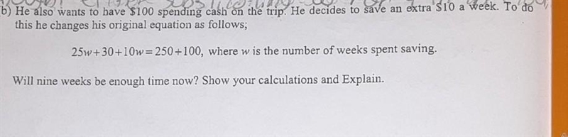 (6) He also wants to have $100 spending cash on the trip. He decides to save an extra-example-1