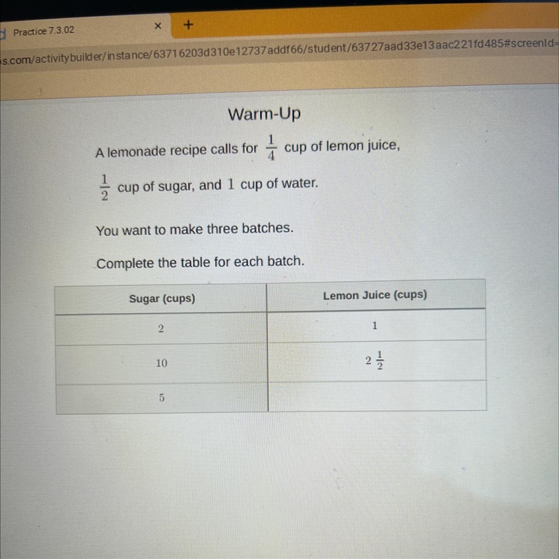 A lemonade recipe calls for 1-4 cup of lemon juice 1/2 cup of sugar and 1 cup of water-example-1