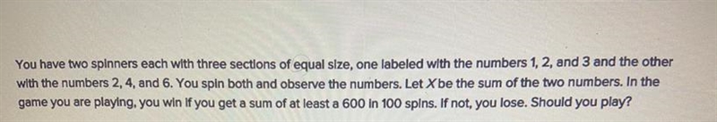 You have two spinners each with three sections of equal size, one labeled with the-example-1