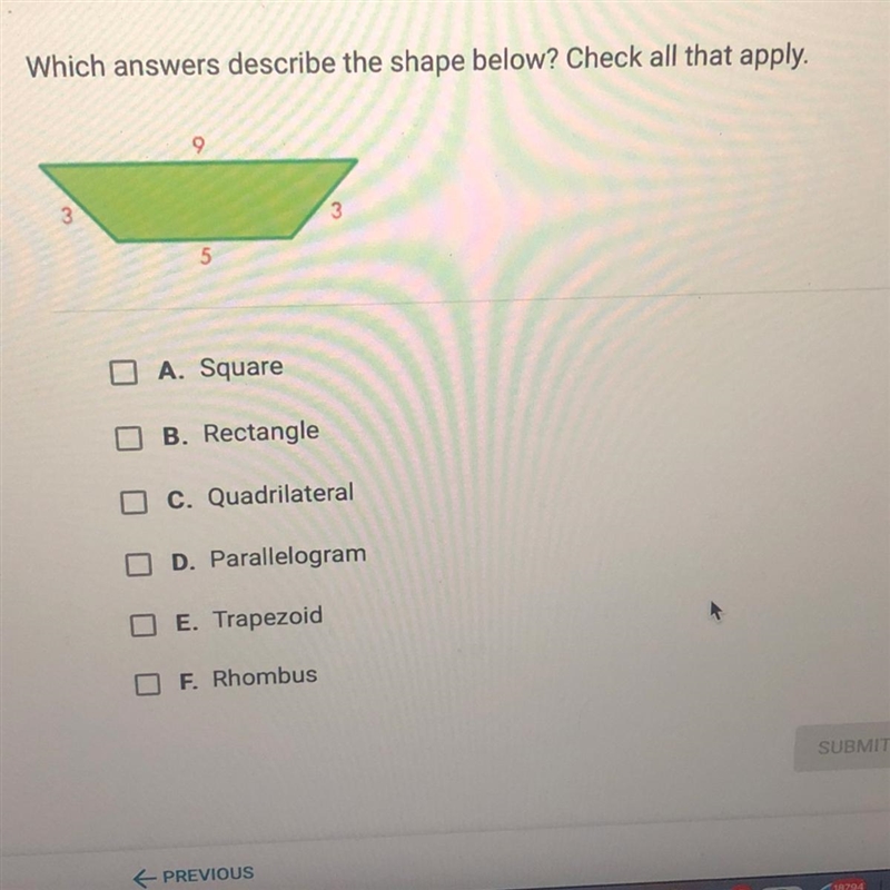 Which answers describe the shape below? Check all that apply.Only simple answer please-example-1