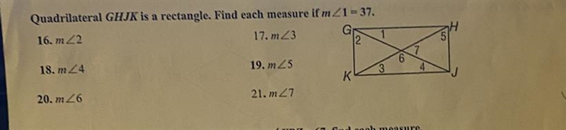 Quadrilateral GHJK is a rectangle. Find each measure if m<1=37-example-1