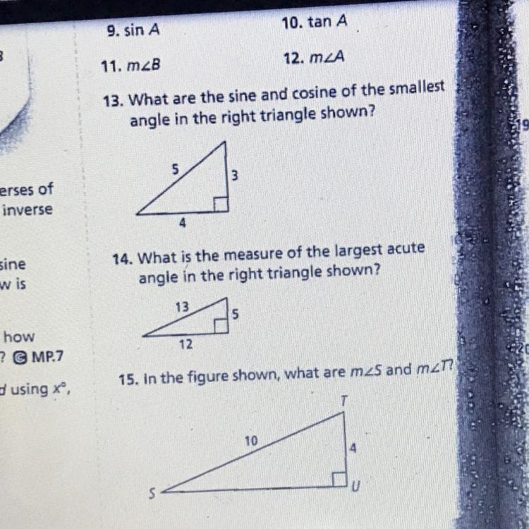 13. What are the sine and cosine of the smallest angle in the right triangle shown-example-1