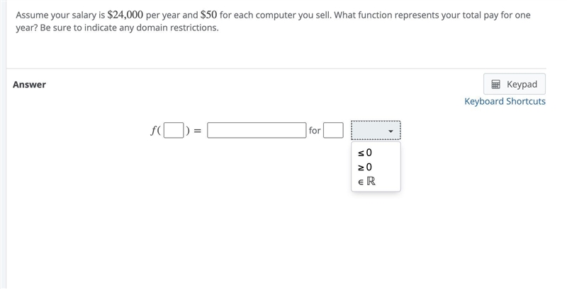 Assume your salary is $24,000 per year and $50 for each computer you sell. What function-example-1