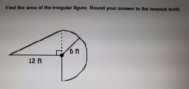 Find the area of the irregular figure. Round your answer to the nearest tenth. * 6 Et-example-1