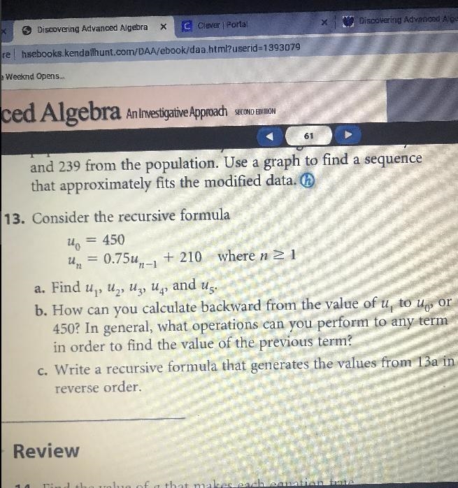 13. Consider the recursive formula19751157u = 450un = 0.75un-1 + 210 where n 21a. Find-example-1