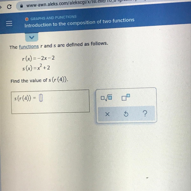 The functions r and s are defined as follows.r(x)=– 2x-2s(x)=x²+2Find the value of-example-1