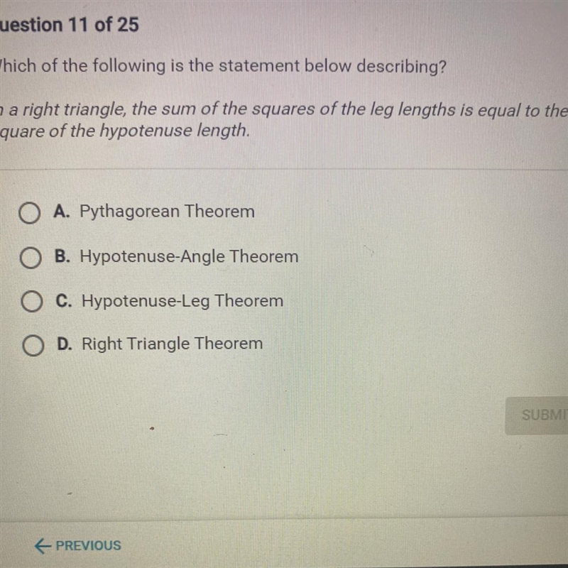 Which of the following is the statement below describing ? In a right triangle, the-example-1