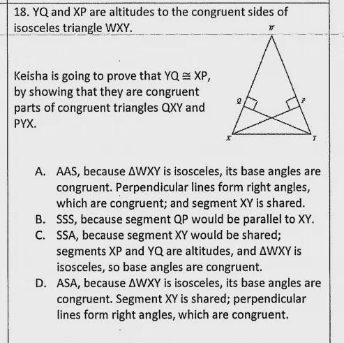 18. YQ and XP are altitudes to the congruent sides of Isosceles triangle WXY. Keisha-example-1