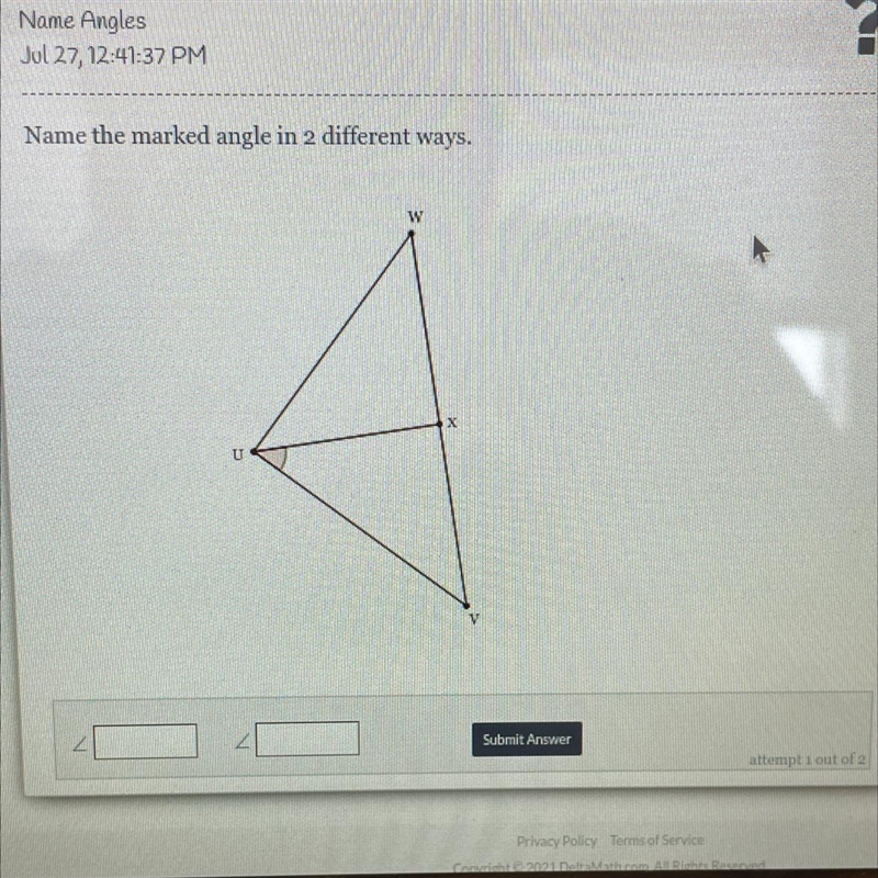 Name the marked angle in 2 different ways.wSubmit Answerattempt out of-example-1