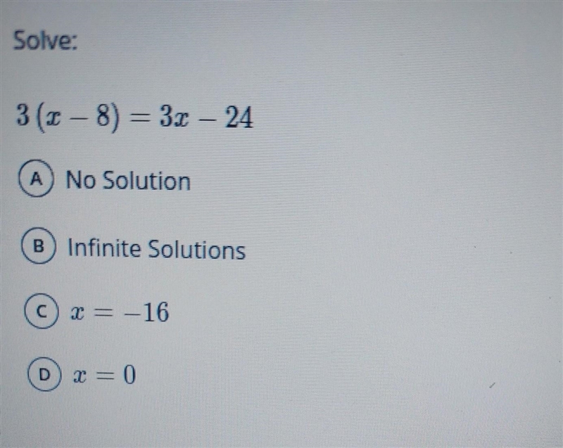 3 (– 8) = 3x – 24 No Solution Infinite Solutions X = -16 D x = 0​-example-1