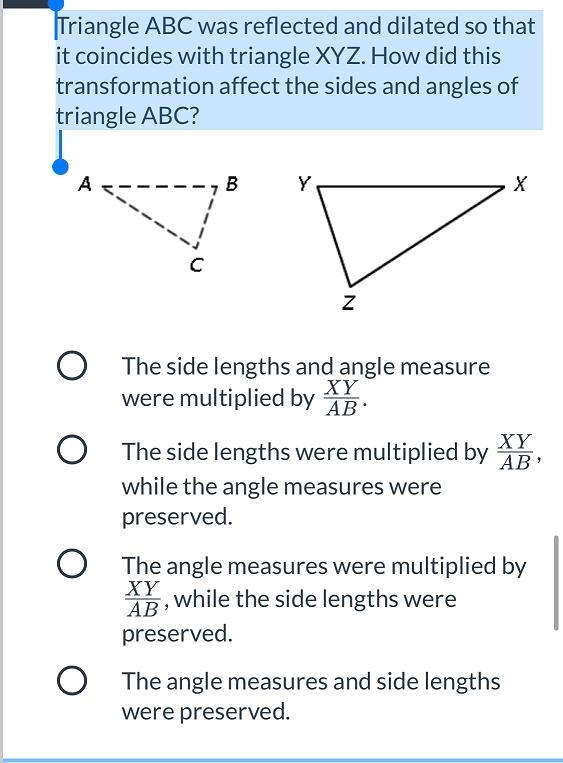 Triangle ABC was reflected and dilated so that it coincides with triangle XYZ. How-example-1