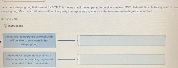 Jada has a sleeping bag that is rated for 30°F. This means that if the temperature-example-1