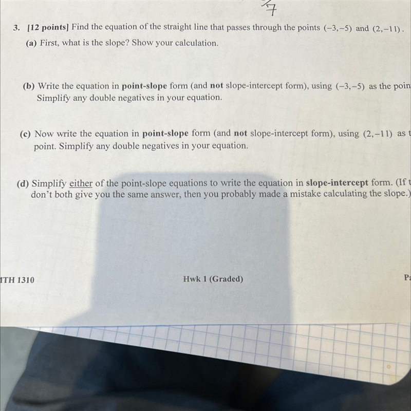 Find the equation of the straight line that passes through the points -3, -5 and 2, -11. First-example-1