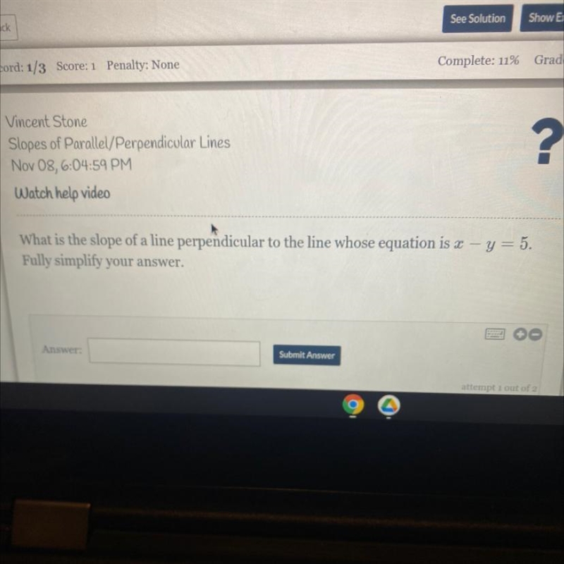 What is the slope of a line perpendicular to the line whose equation is x-y=5 fully-example-1