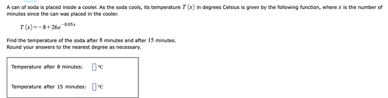 A can of soda is placed inside a cooler. As the soda cools, its temperature Tx in-example-1