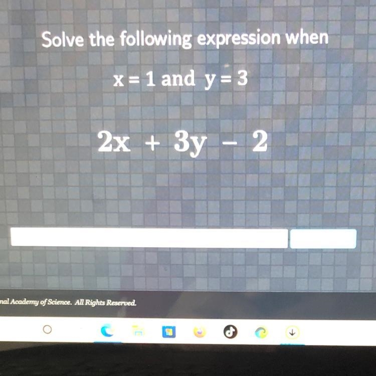 Solve the following expression when x = 1 and y = 3 2x + 3y - 2 --example-1