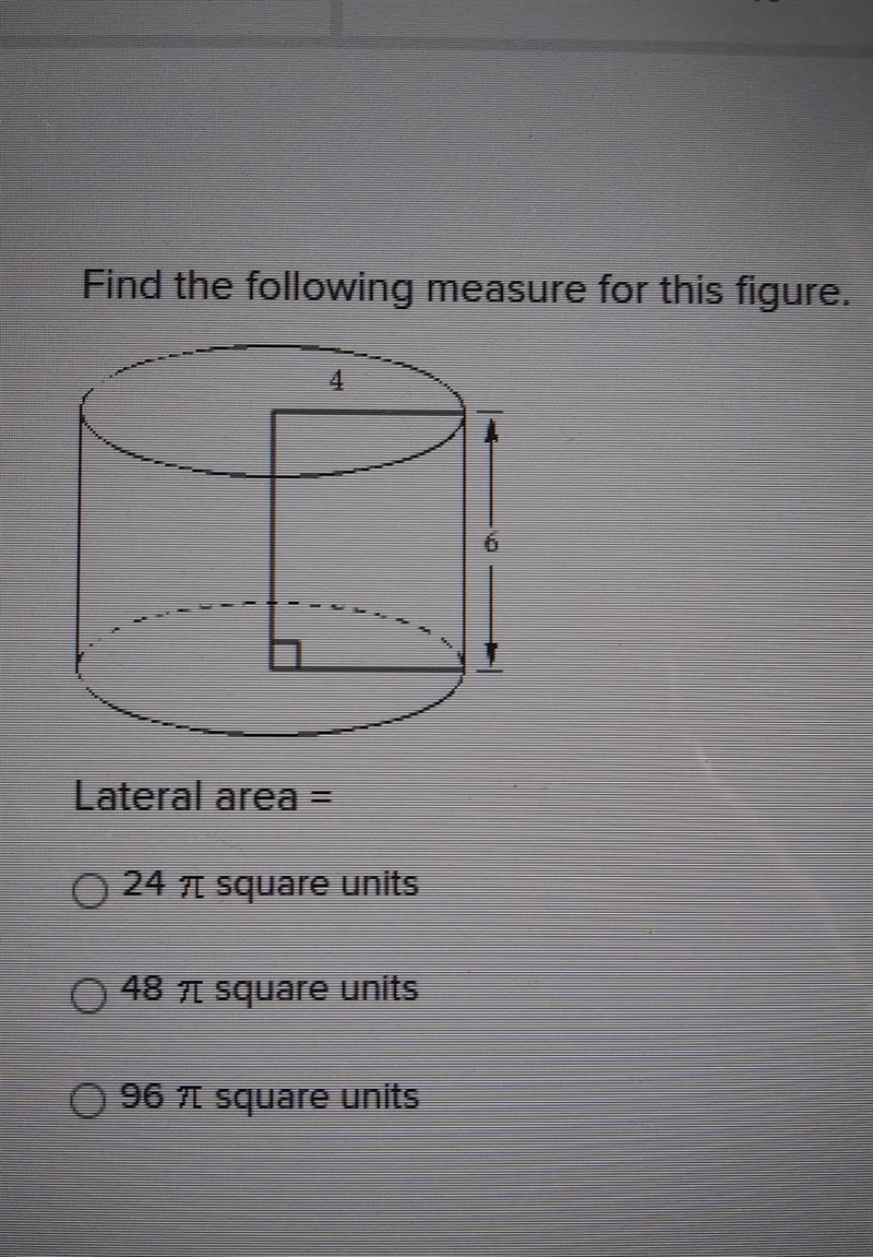 Lateral area = O 24 71 square units O 48 71 square units O 96 11 square units-example-1