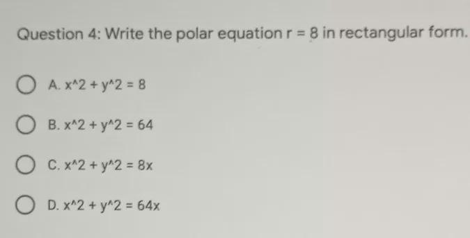 What shape would the graph of question for 4 be?a linea circlea parabolaa hyperbola-example-1