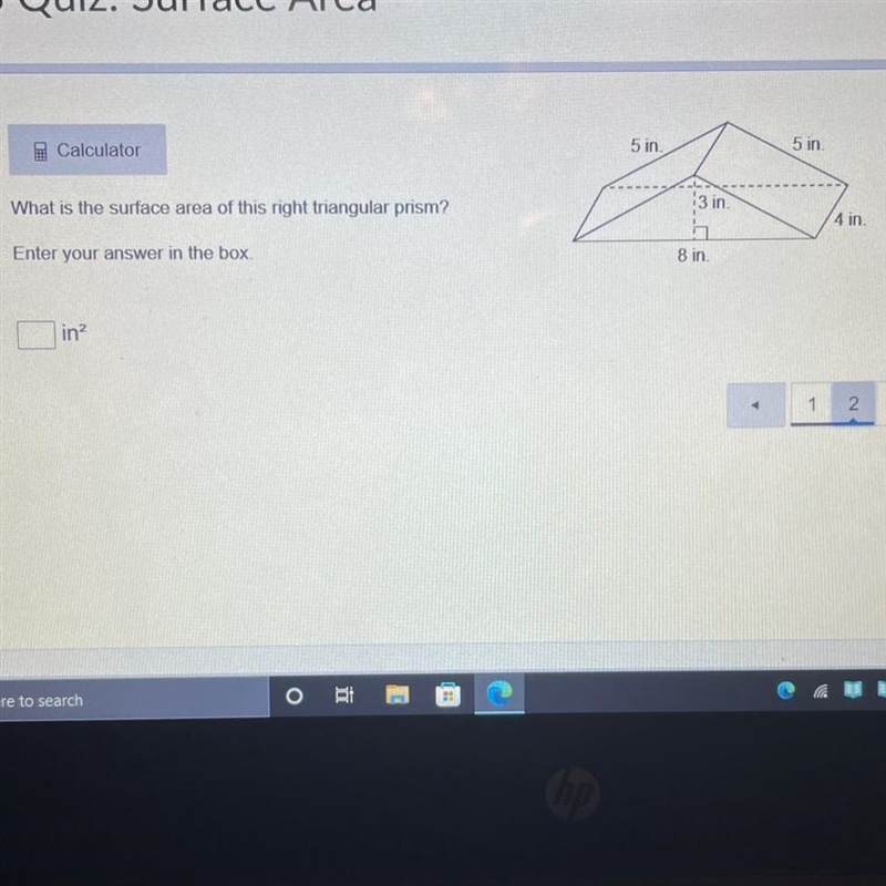 Calculator 5 in. 5 in What is the surface area of this right triangular prism? Enter-example-1