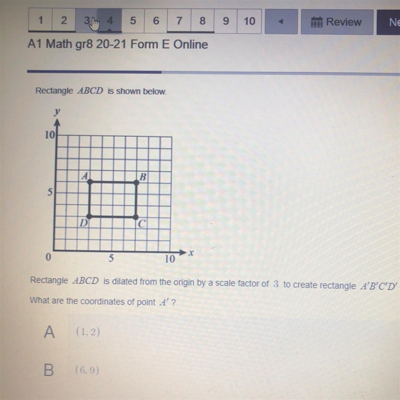 Rectangle ABCD is shown below.10AB5D510Rectangle ABCD is dilated from the origin by-example-1