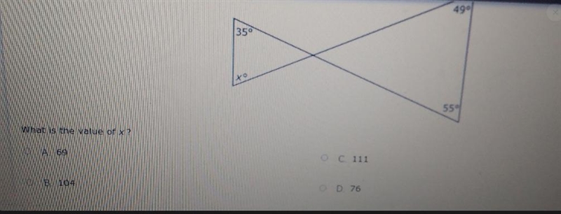 490 35° 55 What is the value of x? C. 111 B 104 OD 76-example-1