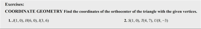 Exercises: COORDINATE GEOMETRY Find the coordinates of the orthocenter of the triangle-example-1