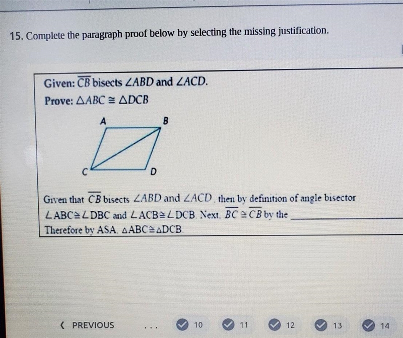 PLEASE HELP IT FOR FINALS 15. Complete the paragraph proof below by selecting the-example-1