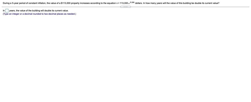 During a 5-year period of constant inflation, the value of a $113,000 property increases-example-1