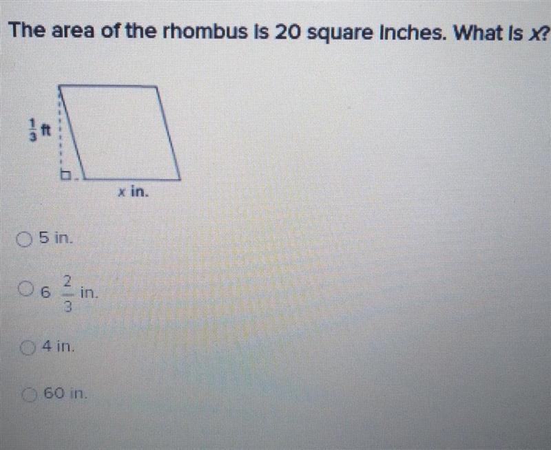 The area of the rhombus is 20 square inches. what is x?-example-1