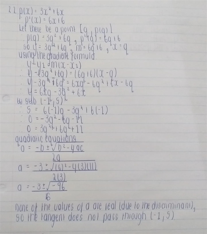 is my answer correct? question : prove that there is no tangent line to p(x) = 3x-example-1