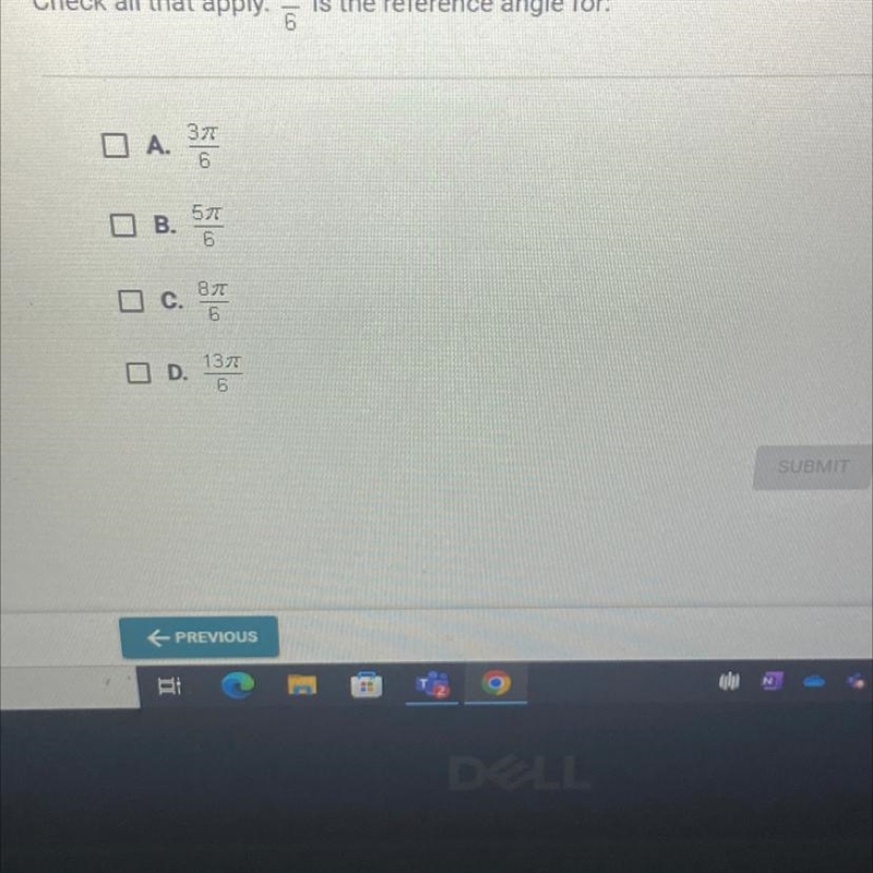 Check all that apply. Pie over 6 is the reference angle for:-example-1