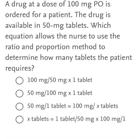 equation allows the nurse to use theratio and proportion method todetermine how many-example-1