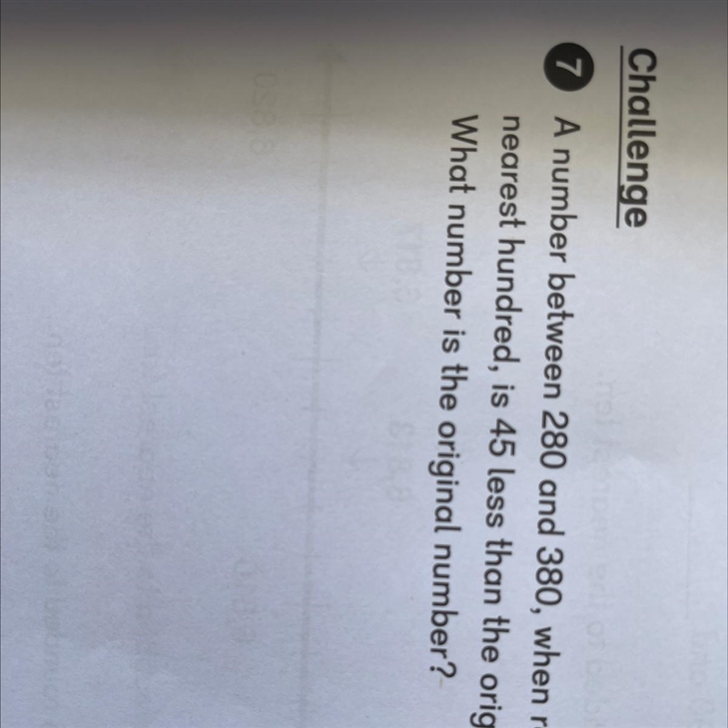 A number between 280 and 380 when rounded to the nearest hundred is 45 less than the-example-1