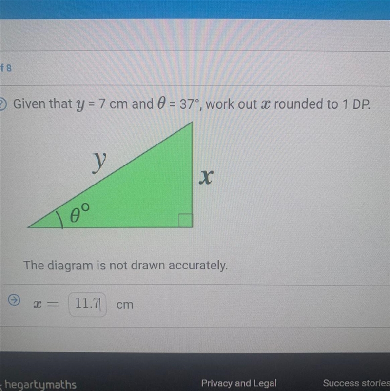 Given that y = 7 cm and I = 37°, work out I rounded to 1 DP. у x 09 The diagram is-example-1