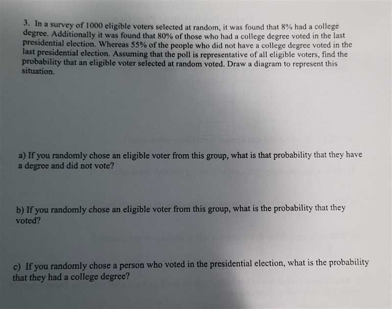 PLEASE HELP! 3. In a survey of 1000 eligible voters selected at random, it was found-example-1