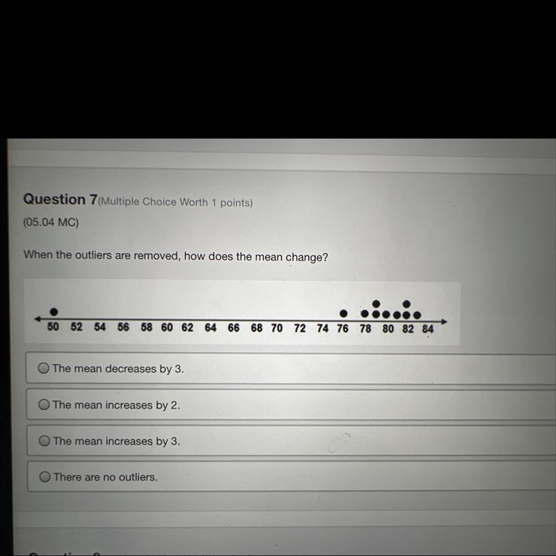 When the outliers are removed, how does the mean change? 50 52 54 56 58 60 62 64 66 68 70 72 74 76 78 80 82 84 The-example-1