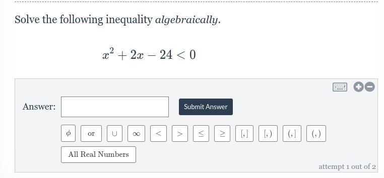 Solve the following inequality algebraically. x^2+2x-24< 0-example-1