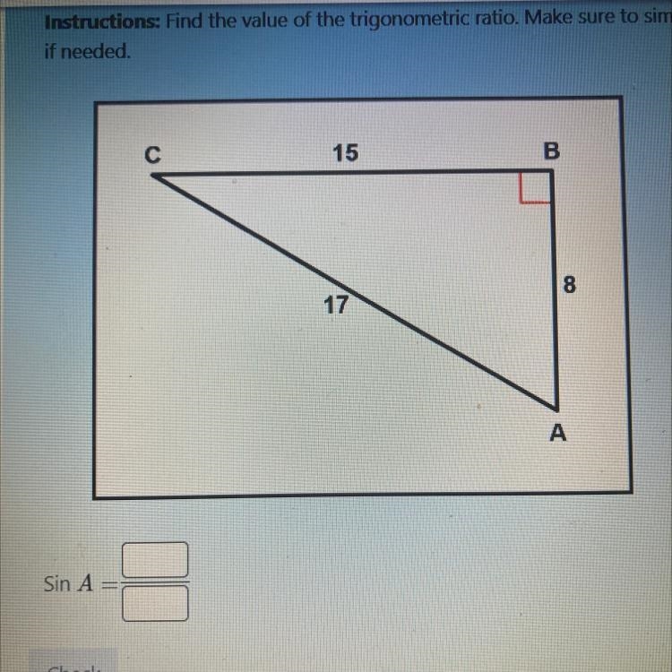 HELPP!!! Instructions: Find the value of the trigonometric ratio. Make sure to simplify-example-1