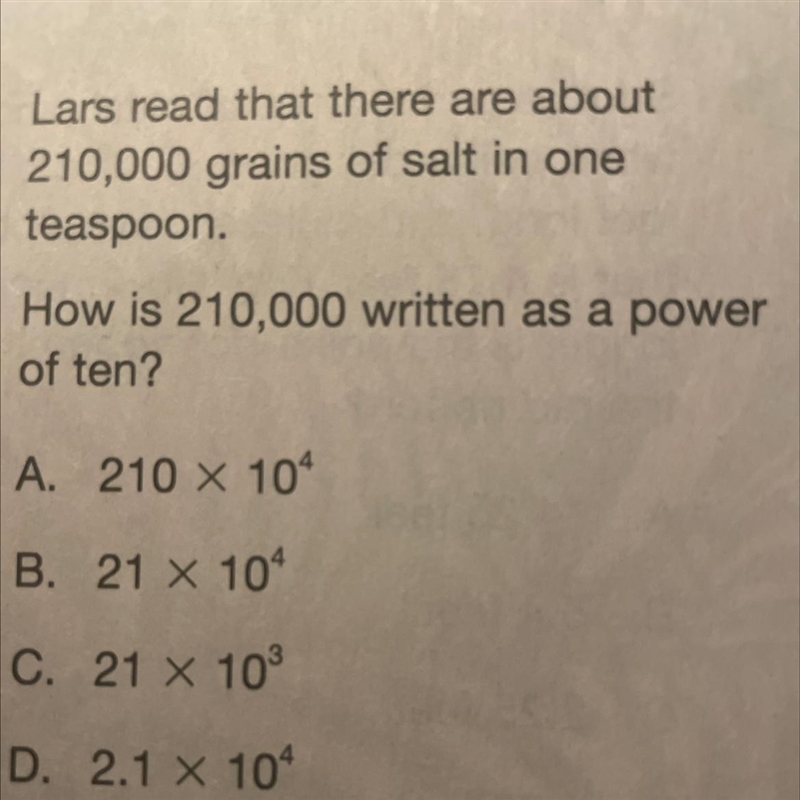 Lars read that there are about 210,000 grains of salt in one teaspoon. How is 210,000 written-example-1