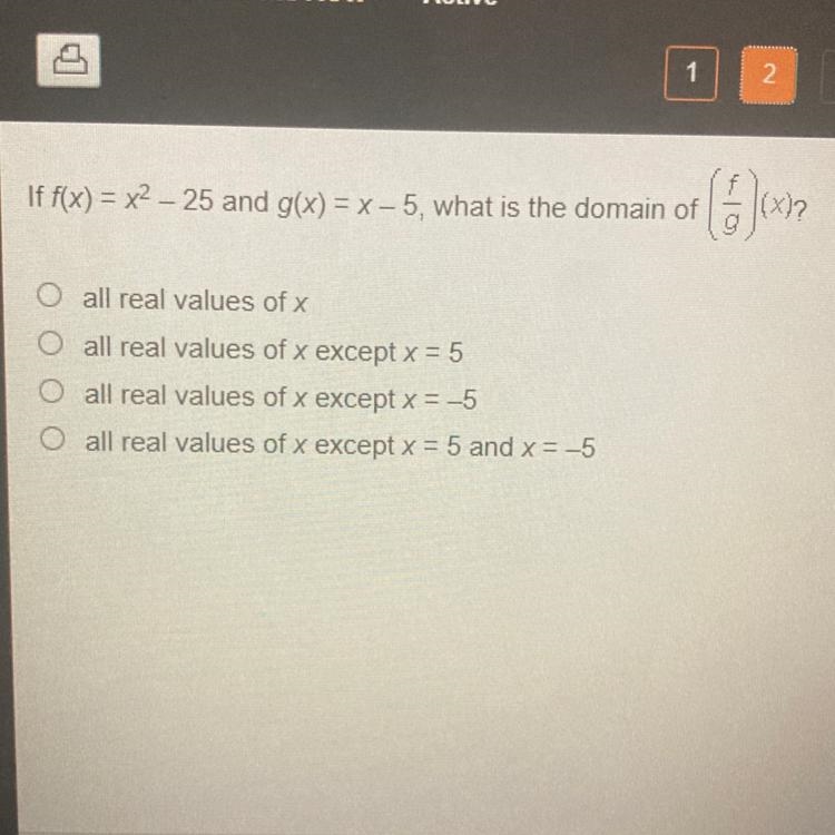 If f(x)= x^2-25 and g(x)=x-5, what is the domain of (f/g)(x)?-example-1