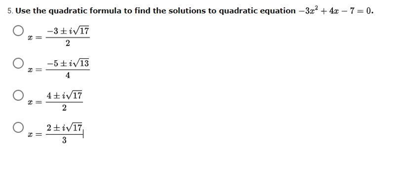 The answer I got (4 +/- sqrt -68 over 6) is literally none of the answers. What did-example-1