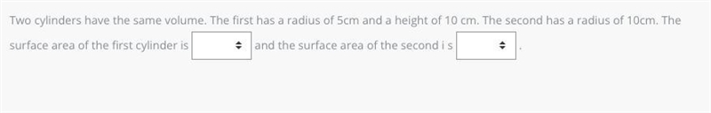 Two cylinders have the same volume. The first has a radius of 5cm and a height of-example-1