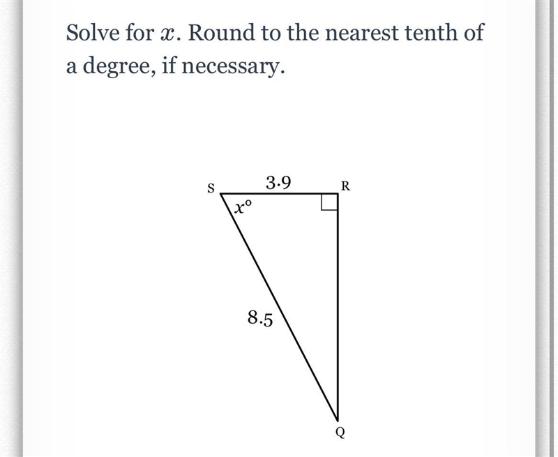 Solve for x. Round to the nearest tenth of a degree, if necessary.-example-1