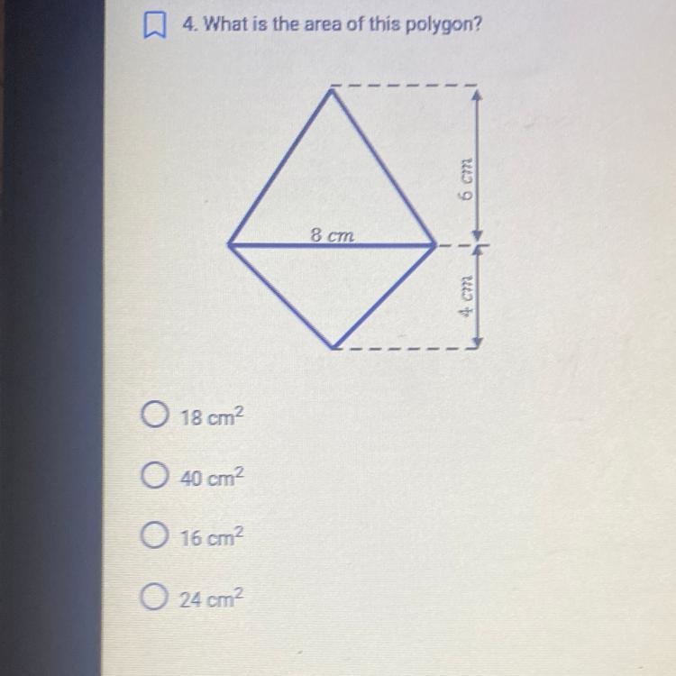 . What is the area of this polygon? 6 cm 8 cm 4 cm 18 cm? 40 cm? 16 cm 24 cm2-example-1