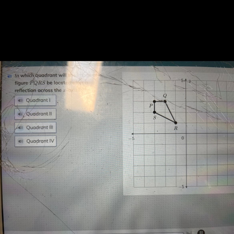 In which quadrant will the image of figure PQRS be located after a reflection across-example-1