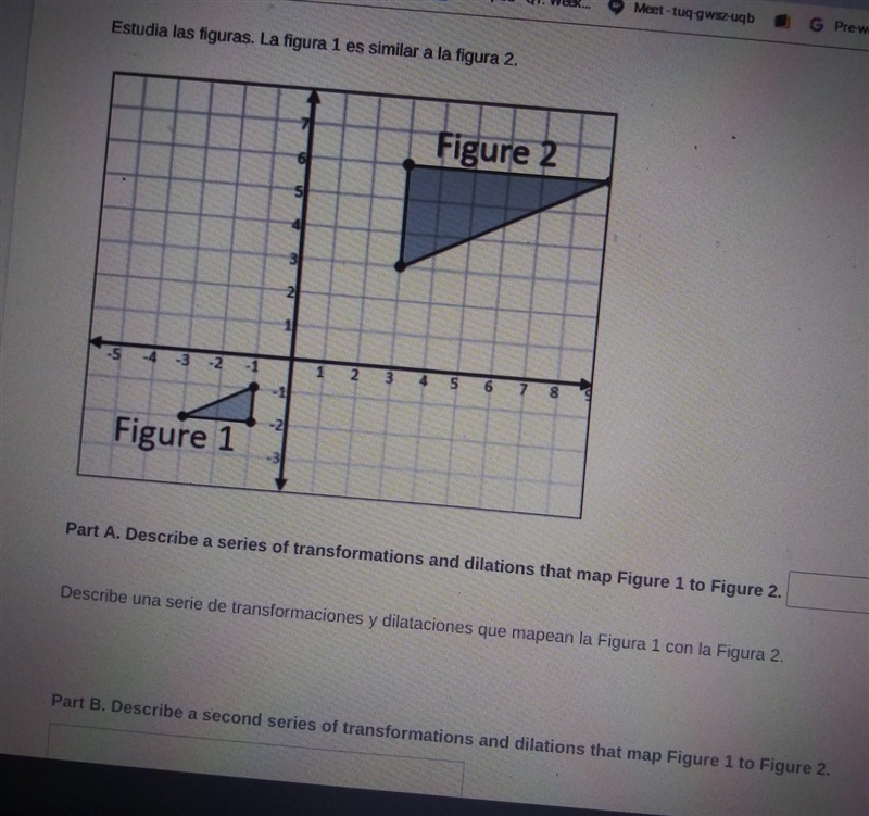 Study the figures, figure 1 is similar to figure 2Part A : Describe a series of transformations-example-1