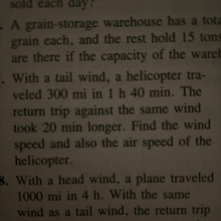 Helicopter traveled 300 mi in 1 hr 40 mins, the return trip against the same wind-example-1