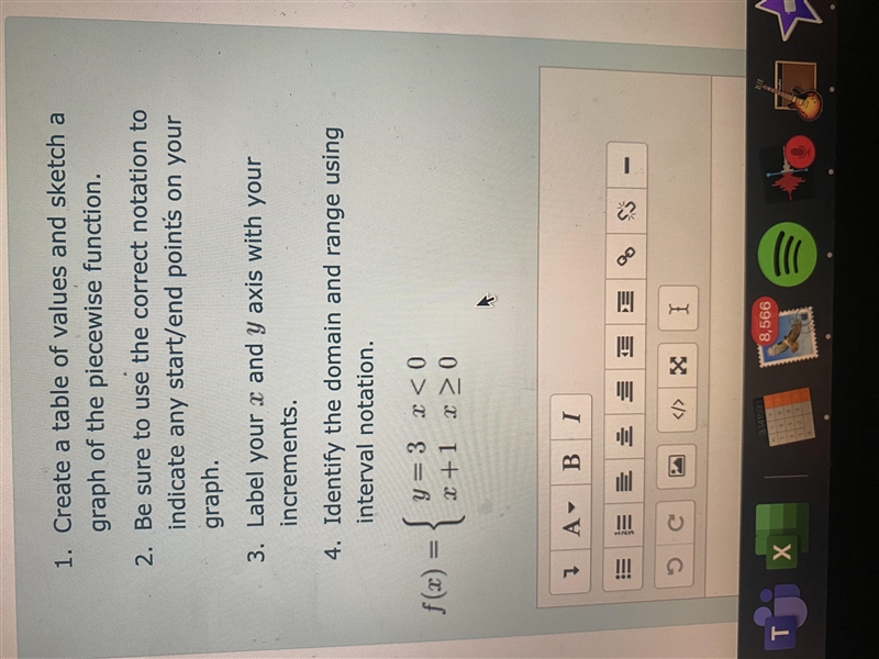 Create a table of values and sketch a graph of the piecewise function. Be sure to-example-1